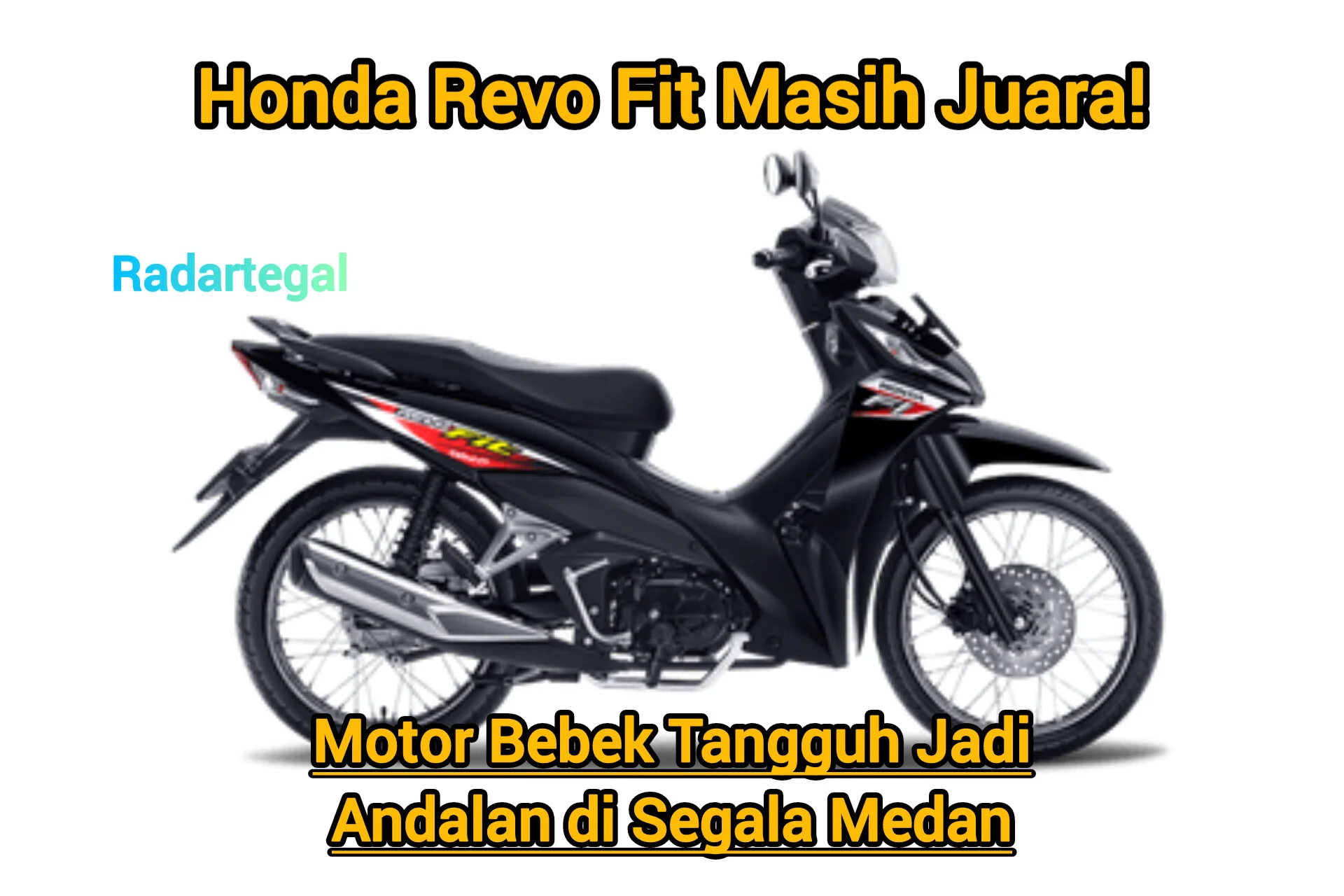 Wajib Tahu! Revo Fit 2026 Jadi Motor Bebek Termurah yang Masih Dipakai Operasional dan Irit!